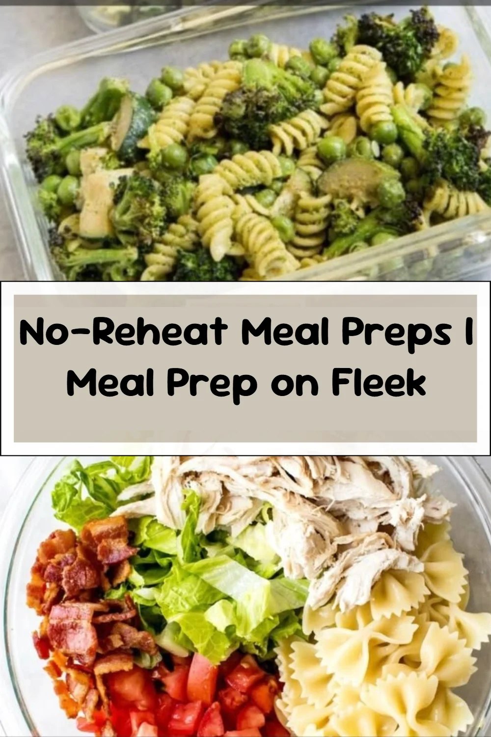 No-Reheat Meal Preps | Meal Prep on Fleek