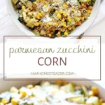 parmesan zucchini corn 2026 08 07 214625 488x1024 1