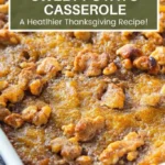 sweet potato casserole a healthier thanksgiving r 2026 08 07 214635 683x1024 1